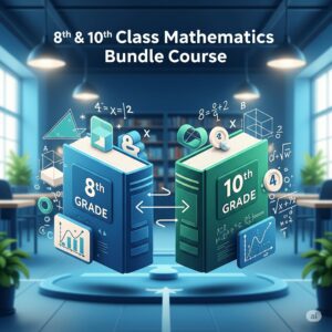 8th & 10th Math Bundle Course